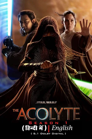 Star Wars: The Acolyte (2024) Season 1 [S01E03 Added] Dual-Audio {Hindi-English} Disney+ Original WEB Series 480p | 720p | 1080p WEB-DL