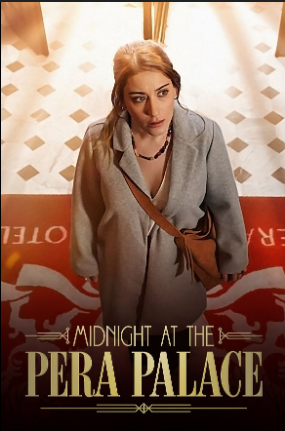 Midnight at the Pera Palace (2024) Season 2 Dual Audio {Hindi DD 5.1 -English} NetFlix WEB Series 1080p & 720p WEB-DL