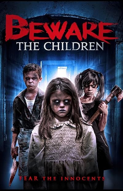 Beware the Children (2018) Dual Audio {Hindi-English} WEB-DL 480p [400MB] | 720p [950MB] | 1080p [2GB]