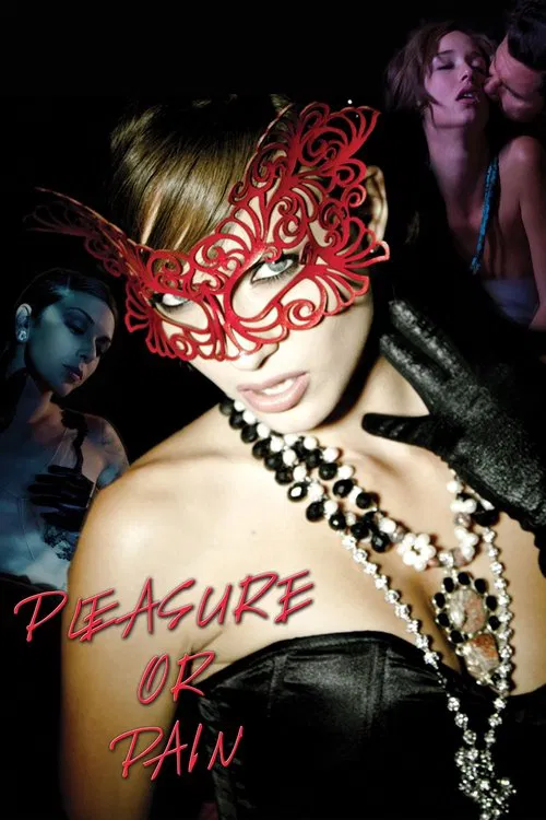 [18+] Pleasure or Pain (2013) Dual Audio {Hindi-English} WEB-DL 480p [280MB] | 720p [580MB] | 1080p [1GB]
